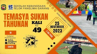Part 1 | Acara Akhir Larian | Temasya Sukan Tahunan SK Telok Panglima Garang 2023