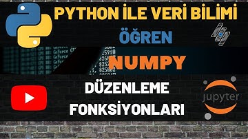 PYTHON İLE VERİ BİLİMİ - NUMPY KÜTÜPHANESİ (8)