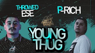 Throwed Ese x P-Rich “Young Thug” (Official Music Video)