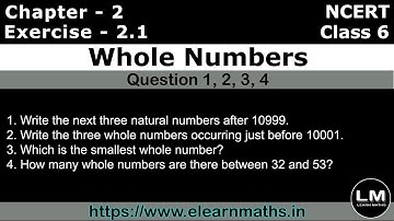 Whole Numbers | Class 6 Exercise 2.1 Question 1 - 4 | NCERT | Learn Maths