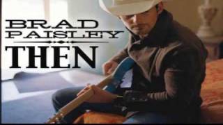 Video thumbnail of "Brad Paisley - Then"