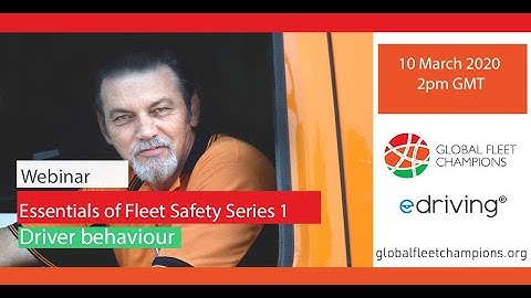 Essentials of Fleet Safety Series 1 - Driver Behaviour