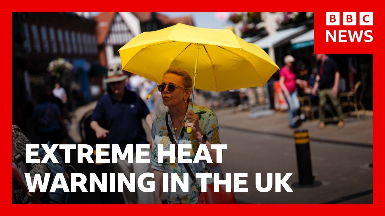 Four-day extreme heat warning begins in the UK | BBC News