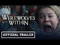 Werewolves Within - Official Trailer (2021) Milana Vayntrub, Sam Richardson