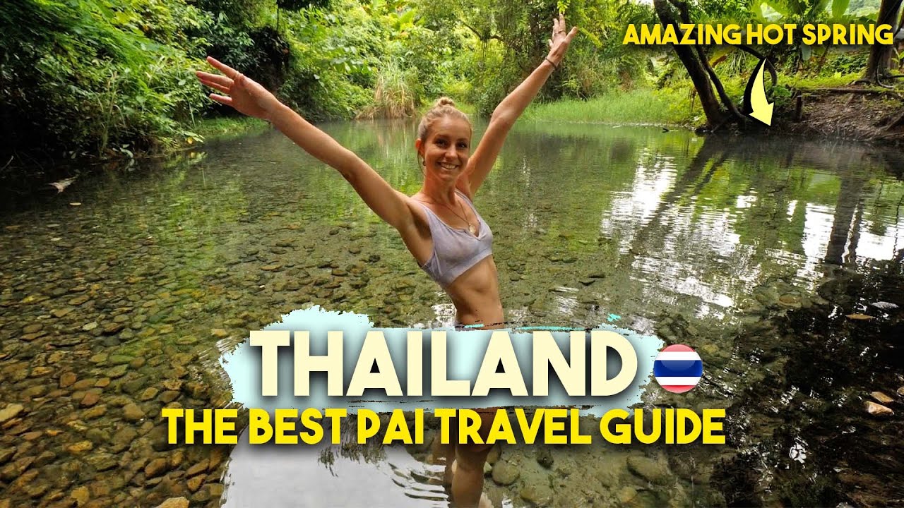 PAI THAILAND  EXPLORING BACKPACKERS PARADISE (TRAVEL GUIDE 2022) 