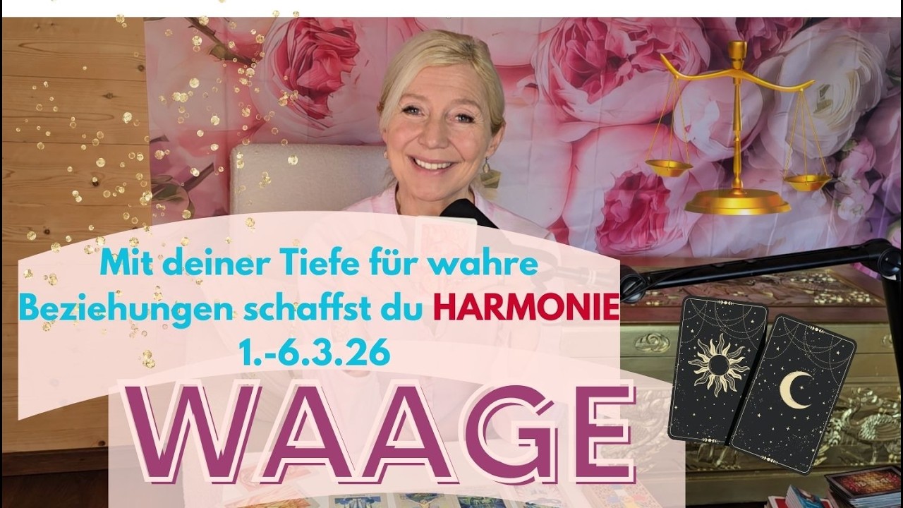 WAAGE Tiefe Beziehungen kreierst du durch deine lebendige HARMONIE🥰💝🌞🌀1.-6.3.26