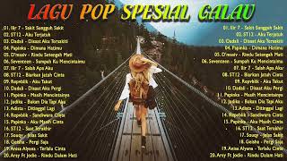 Top 40 Spesial Lagu POP Galau Dari Adista, ST12, Repvblik, Dadali, Papinka, Asbak Band