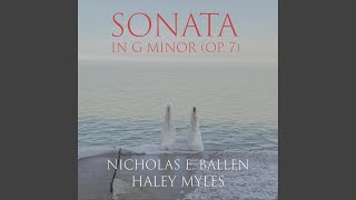 Nicholas E. Ballen & Haley Myles - Sonata in G Minor (Op. 7) 2