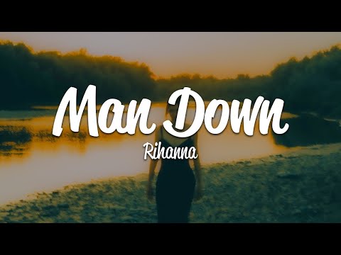 Rihanna Man Down Lyrics