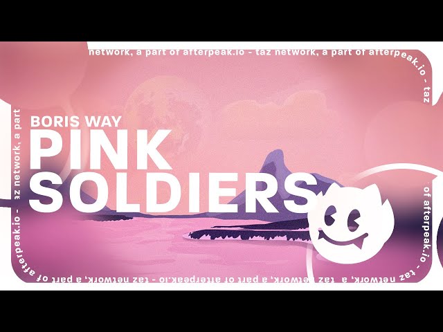 Boris Way - Pink Soldiers class=