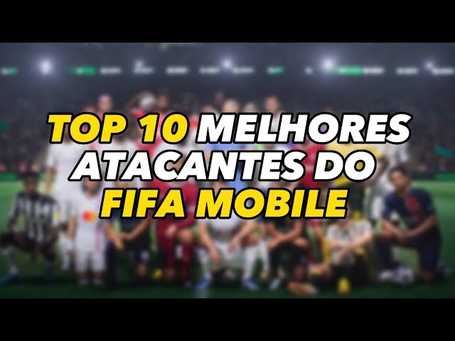 MELHORES ATACANTES DO FIFA 22 MOBILE, TOP TRANSFERS CHEGA NESSA