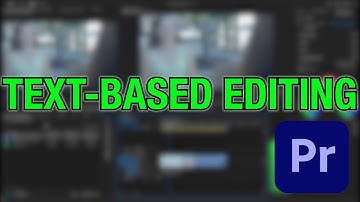 Text-Based Editing - Premiere Pro 2024 Tutorial