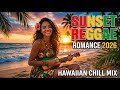 Hawaiian Reggae 2026 🌴 Tropical Island Chill Beats &amp; Summer Vibes