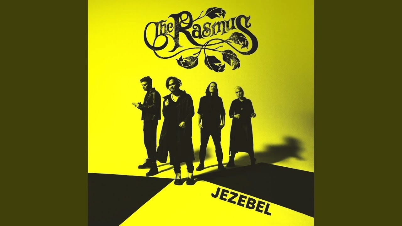 The Rasmus - Jezebel