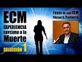 🌚 FASES de una ECM · Miguel A. Pertierra · ANÁLISIS y EJEMPLOS de Experiencias Cercanas a la Muerte