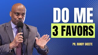 Do Me 3 Favors | Randy Skeete