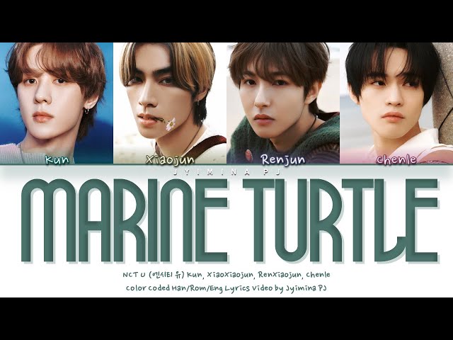 NCT U (엔시티 유) - 'Marine Turtle (蓝洋海龟)' Lyrics (Chin_Pin_Eng) class=