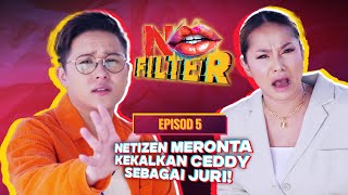 Ceddy Ang Bongkar Netizen Meronta Kekalkan Sebagai Juri Big Stage? | No Filter - EP05