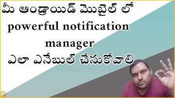 How to enable powerful notification manager on Android mobile in telugu by ganeshtechintelugu