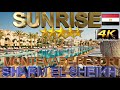 4K SUNRISE MONTEMARE RESORT 2024 SHARM EL SHEIKH  GOOD BEACH HOTEL EGYPT