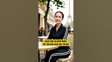 Sử dụng tiền khác nhau giữa người nghèo và người giàu #ai #tintuc #bagiamecongnghe #cuocsong