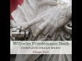 Capture de la vidéo Wilhelm Friedemann Bach (1710-1784) - Complete Organ Music (Filippoturri)