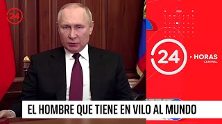 Vladimir Putin: El hombre que tiene en vilo al mundo | 24 Horas TVN Chile