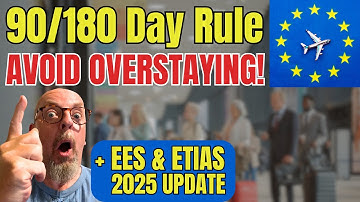 Avoid Overstaying in Europe! Schengen 90/180 Rule + EES & ETIAS Updates