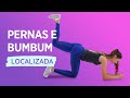 Treino Completo para Pernas e Bumbum #2 - Aula de Ginástica Localizada #4