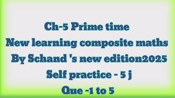 new learning composite maths class 6 self practice 5 j Que1 to 5 | 6th self practice 5j  |prime time