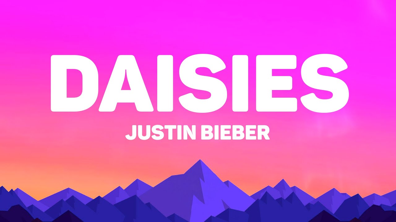 Justin Bieber - DAISIES (Lyrics) Justin Bieber - DAISIES (Lyrics)