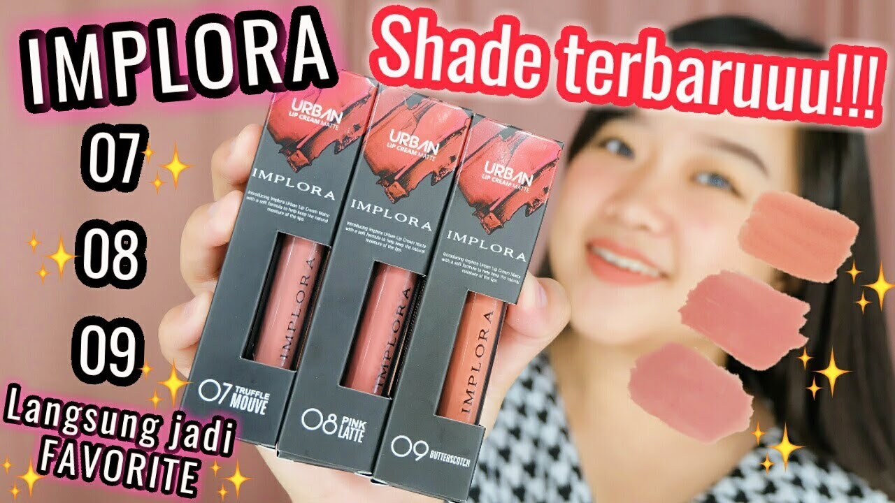 REVIEW IMPLORA NEW SHADE 07-09 || review & swatches - YouTube