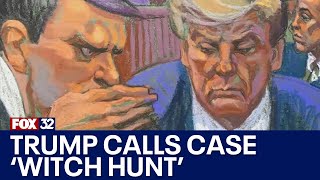 Former President Donald Trump calls court case 'witch hunt' prior to hush money trial