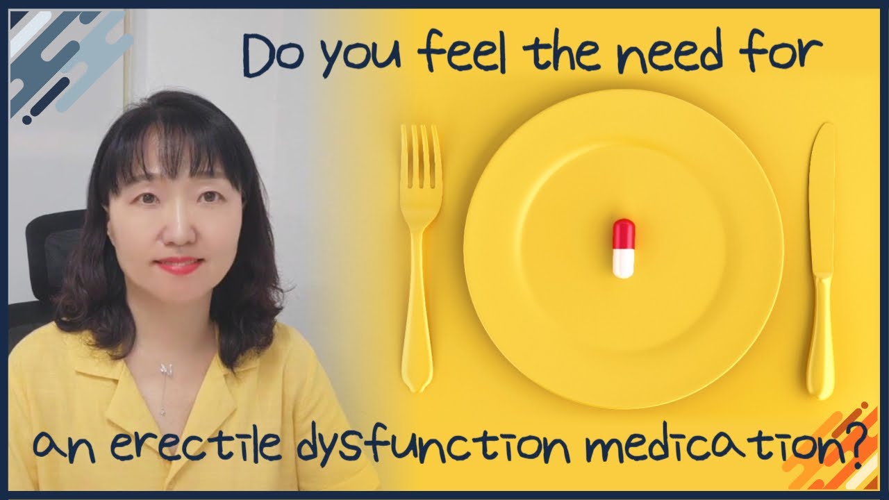 Do you feel the need for an erectile dysfunction medication? - YouTube