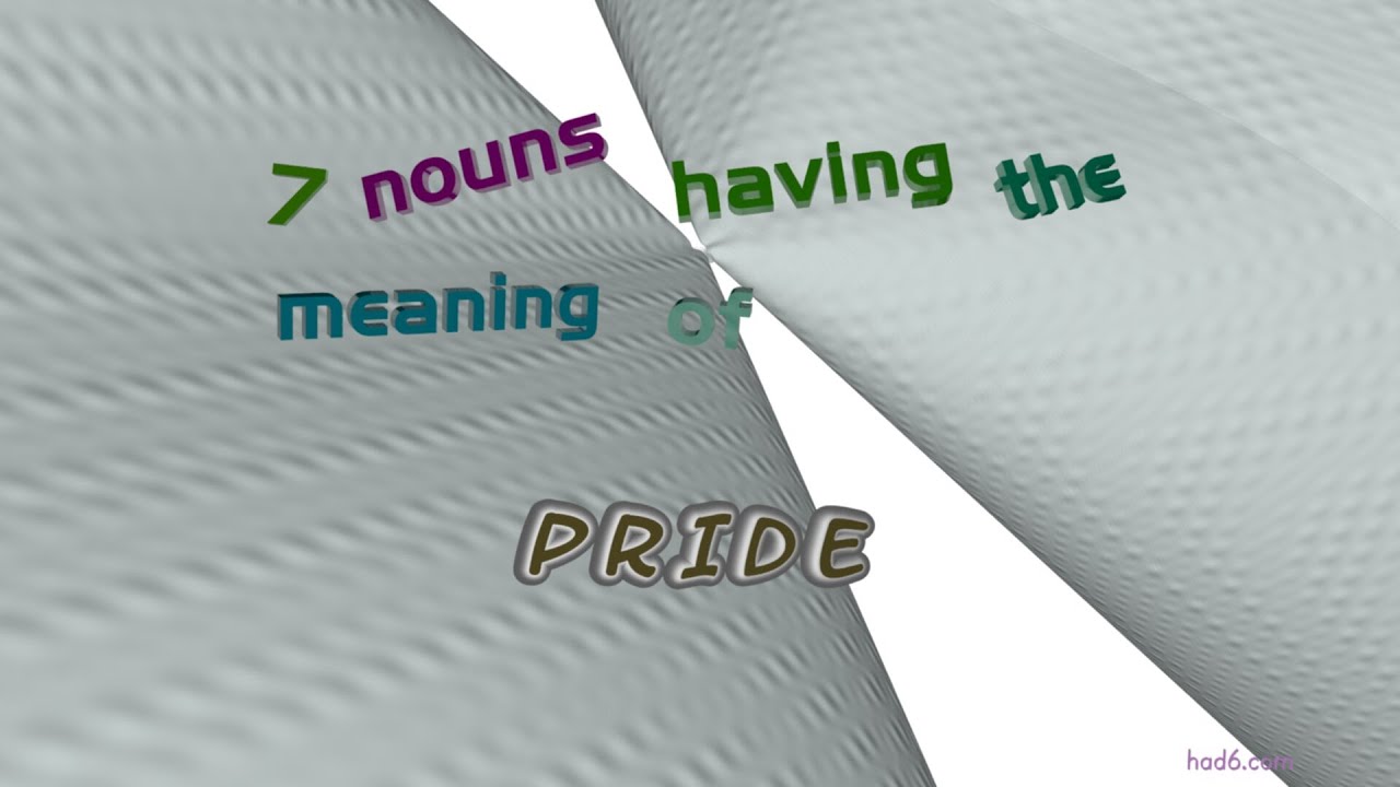 Pride 8 Nouns Synonym Of Pride sentence Examples YouTube Pride 8 Nouns Synonym Of Pride sentence Examples YouTube