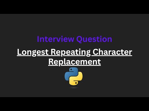 Longest Repeating Character Replacement - Leetcode 424 - Python