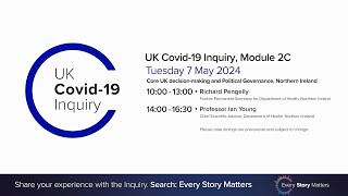 UK Covid-19 Inquiry - Module 2C Hearing AM - 7 May 2024