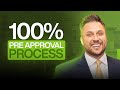 100% Pre-Approval Process