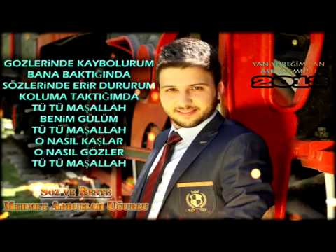 Mehmet Abdullah Uğurlu - TÜ TÜ MAŞALLAH