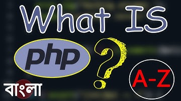 What is PHP ? Basic PHP Bangla Tutorial | Class-1