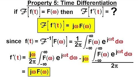 Electrical Engineering: Ch 19: Fourier Transform (33 of 45) Property 6: Time Differentialtion***