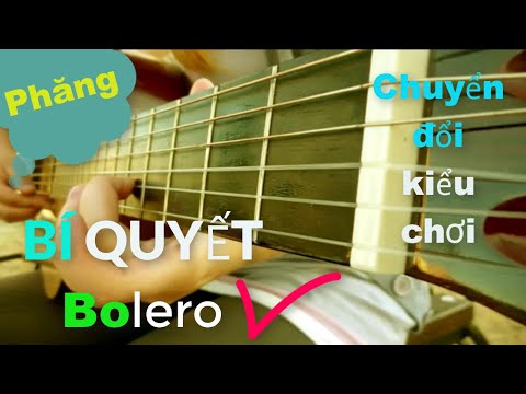 Video BÍ QUYẾT bolero - đi vòng hòa âm , phăng chuyển kiểu... - youtube