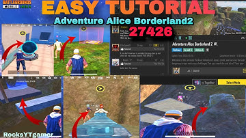 BGMI ADVENTURE ALICE BORDERLAND 2 EASY TUTORIAL GAMEPLAY //⚡️ CODE (27426)