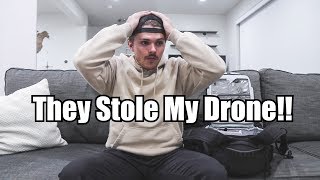 They Stole My Drone!!