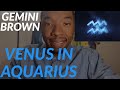 Venus In Aquarius Man or Woman - Everything You Need To Know