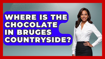 Where Is The Chocolate In Bruges Countryside? - Exploring The Benelux