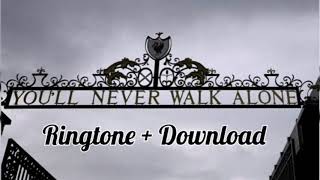 You’ll Never Walk Alone Ringtone   Download