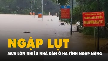 Mưa lớn trong 3 ngày, nhiều nhà dân ở Hà Tĩnh bị ngập hơn 1m