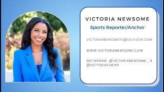 Victoria Newsome Sports Reporter/Anchor Reel