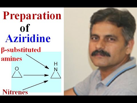 3 Member Heterocycles Preparation of Aziridine (Lecture 1)